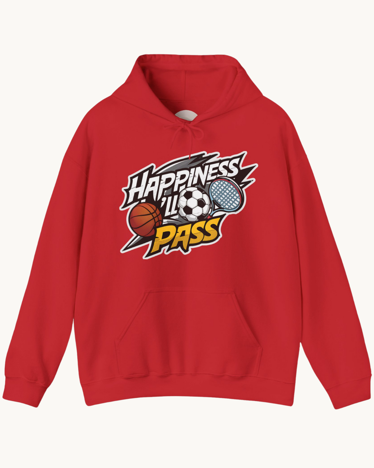 Happiness I Will Pass Unisex Hoodie - Cozy & Comfy