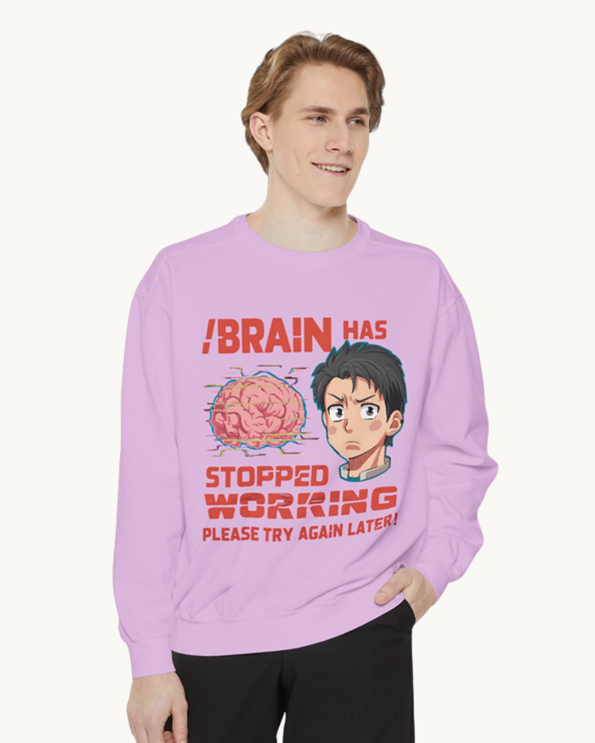 Brain Has Stopped Working - Unisex Sweatshirt