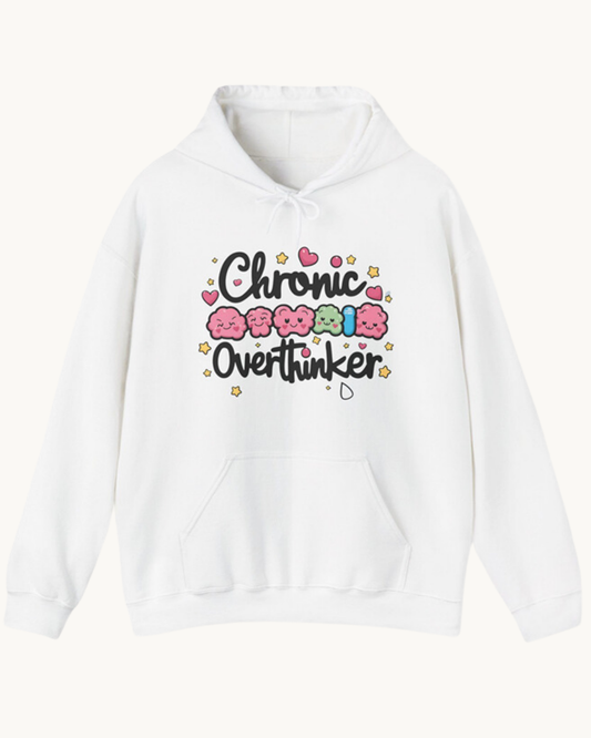 Chronic Overthinker Unisex Hoodie Cozy Comfort for the Luxe Mind