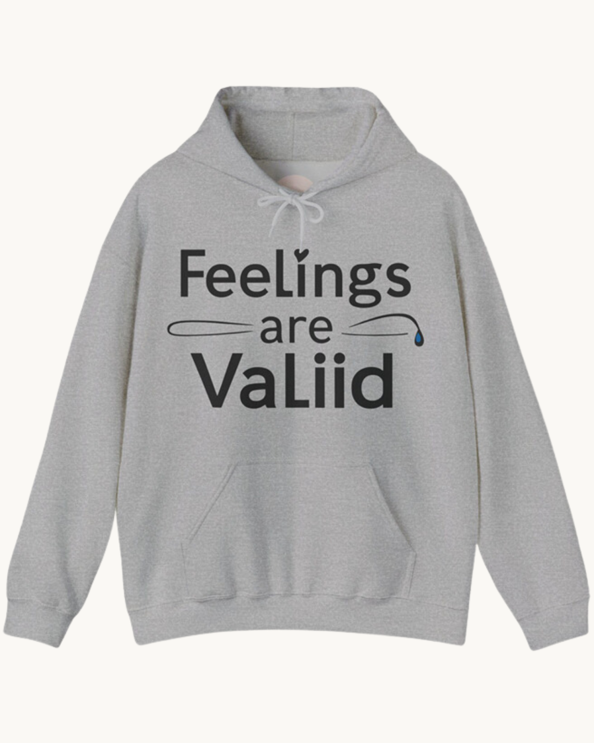 Feelings Are Valid Unisex Hoodie Cozy and Comfy