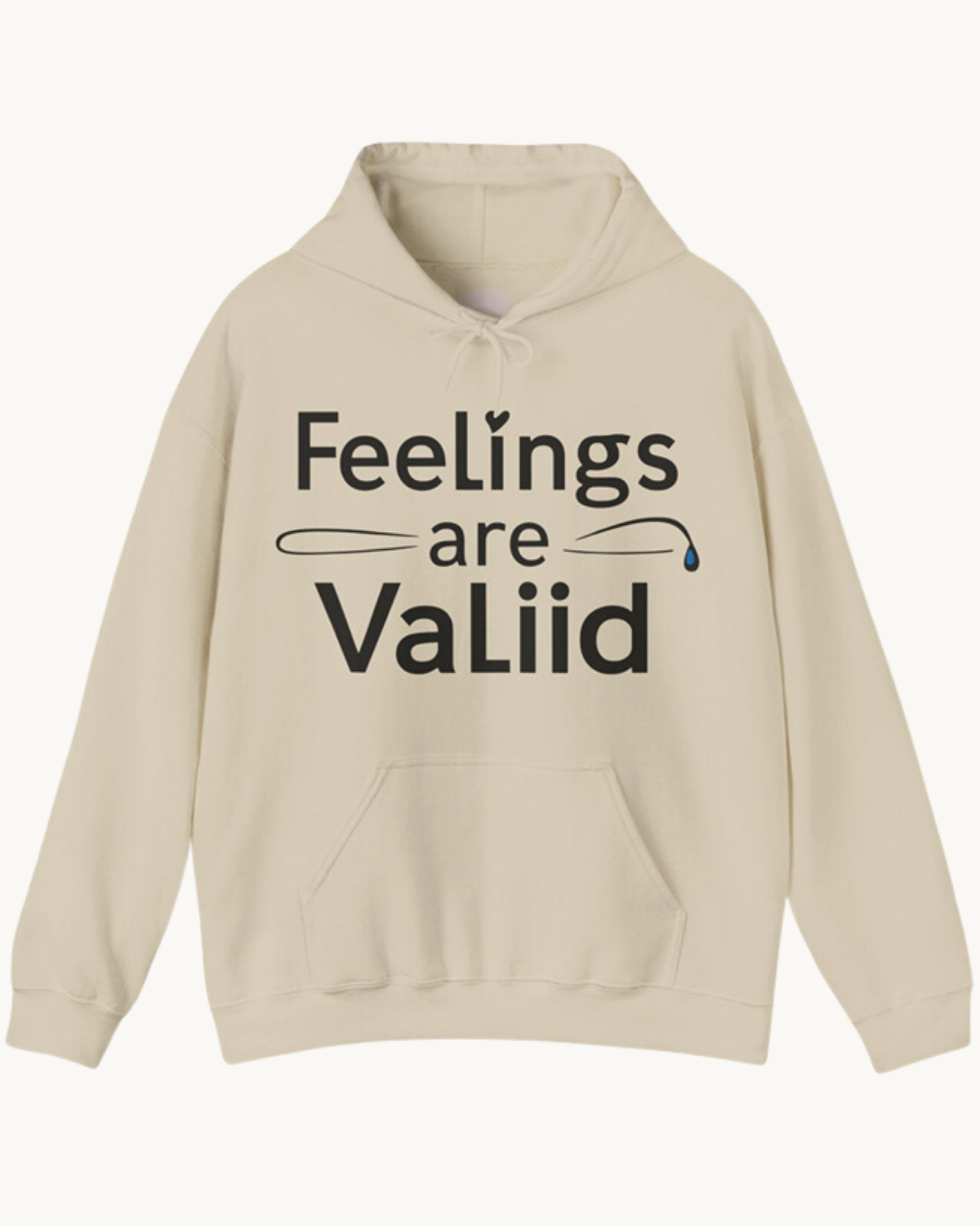 Feelings Are Valid Unisex Hoodie Cozy and Comfy