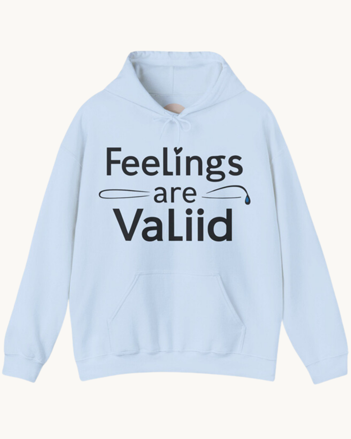 Feelings Are Valid Unisex Hoodie Cozy and Comfy