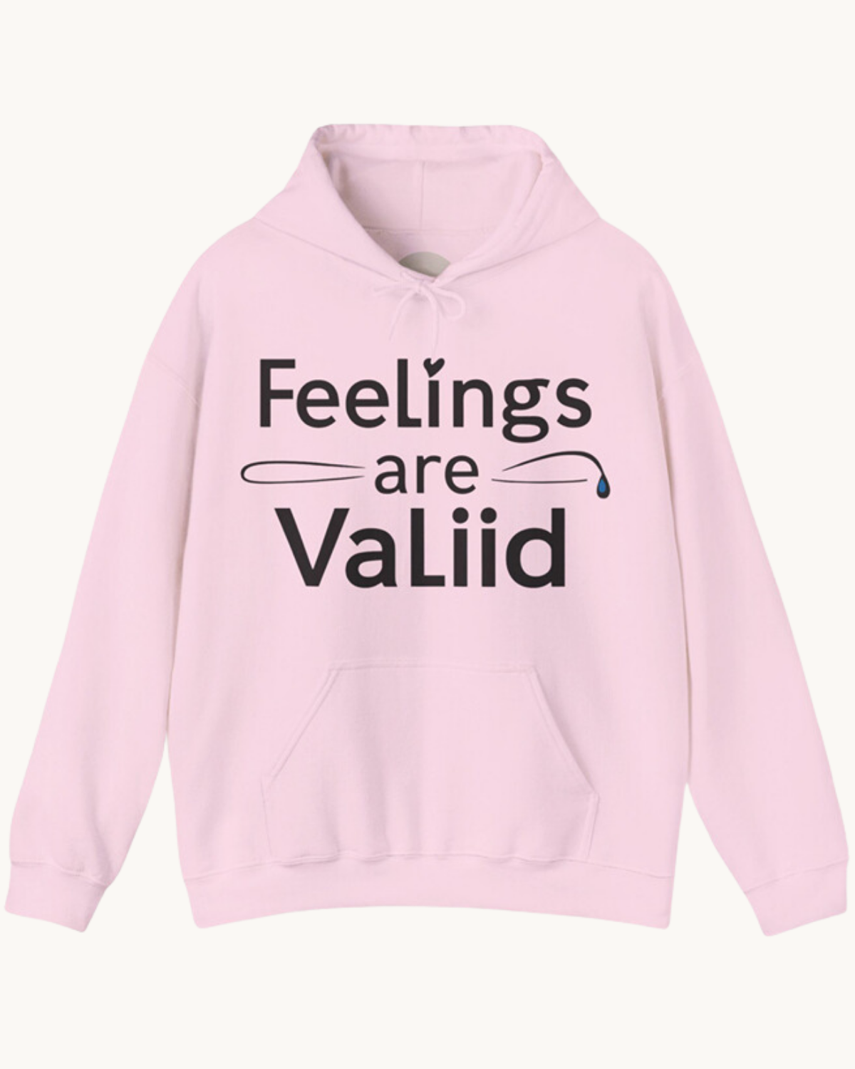 Feelings Are Valid Unisex Hoodie Cozy and Comfy