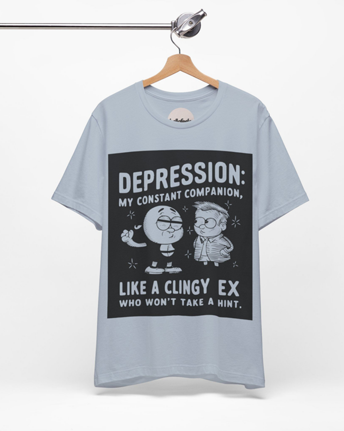 Depression: My Constant Companion Unisex Tee – Sarcastically Honest Mental Health Apparel