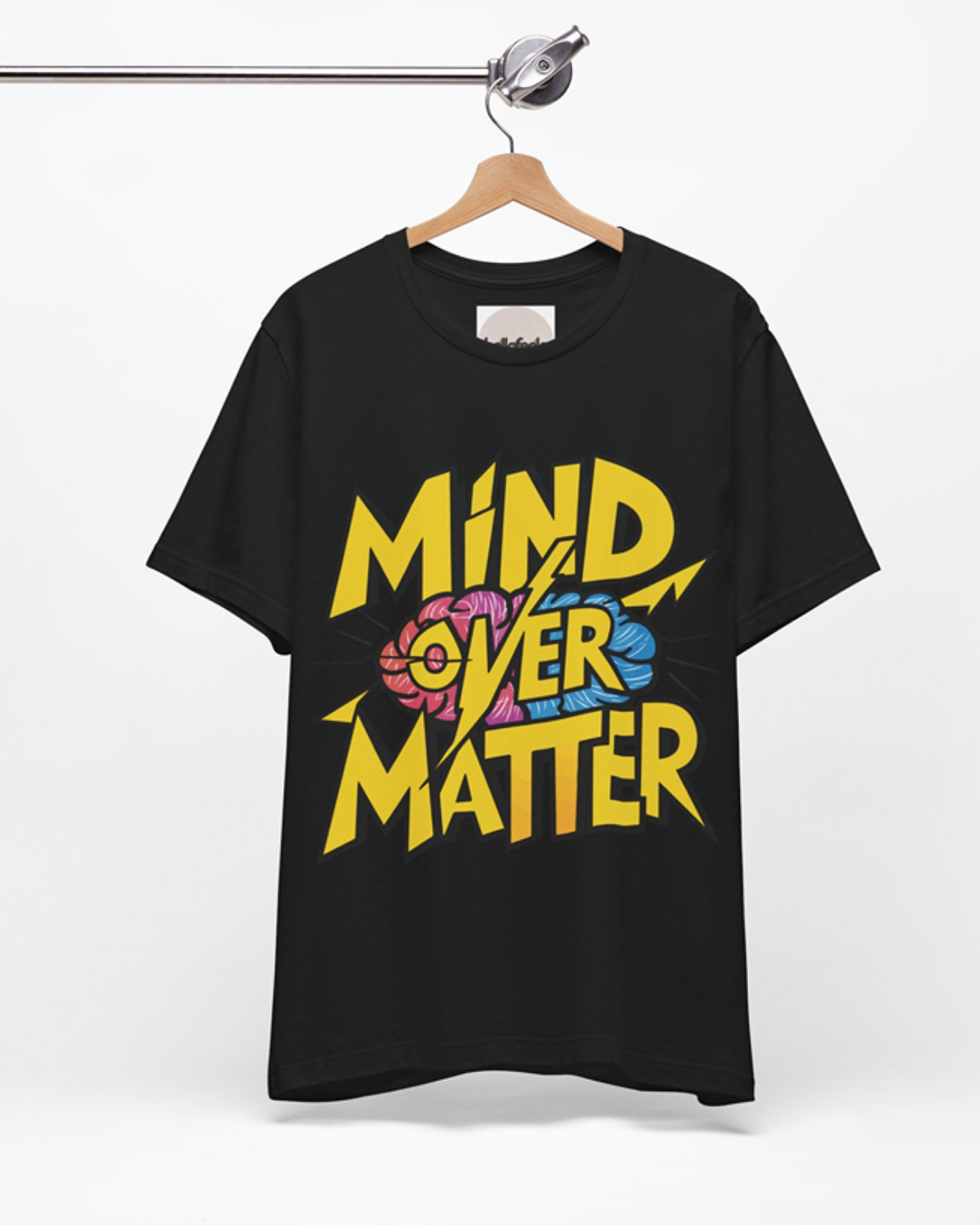 Mind Over Matter Unisex Tshirt