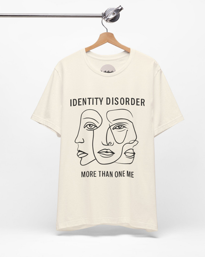 Identity Disorder: More Than One Me – Mental Health Awareness T-Shirt