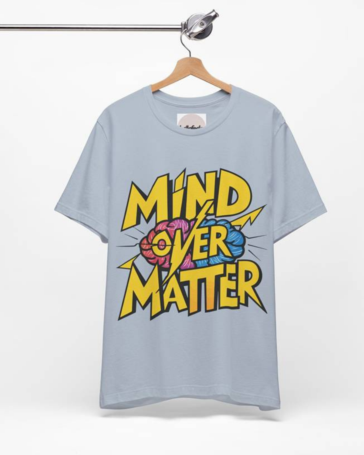 Mind Over Matter Unisex Tshirt