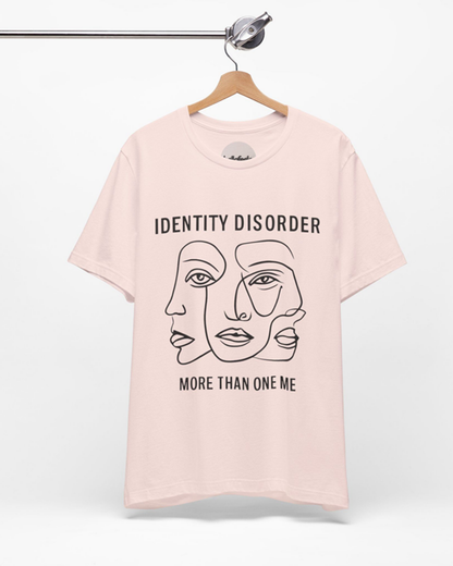 Identity Disorder: More Than One Me – Mental Health Awareness T-Shirt