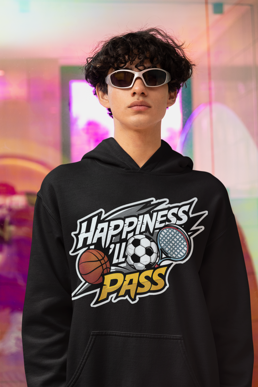 Happiness I Will Pass Unisex Hoodie - Cozy & Comfy