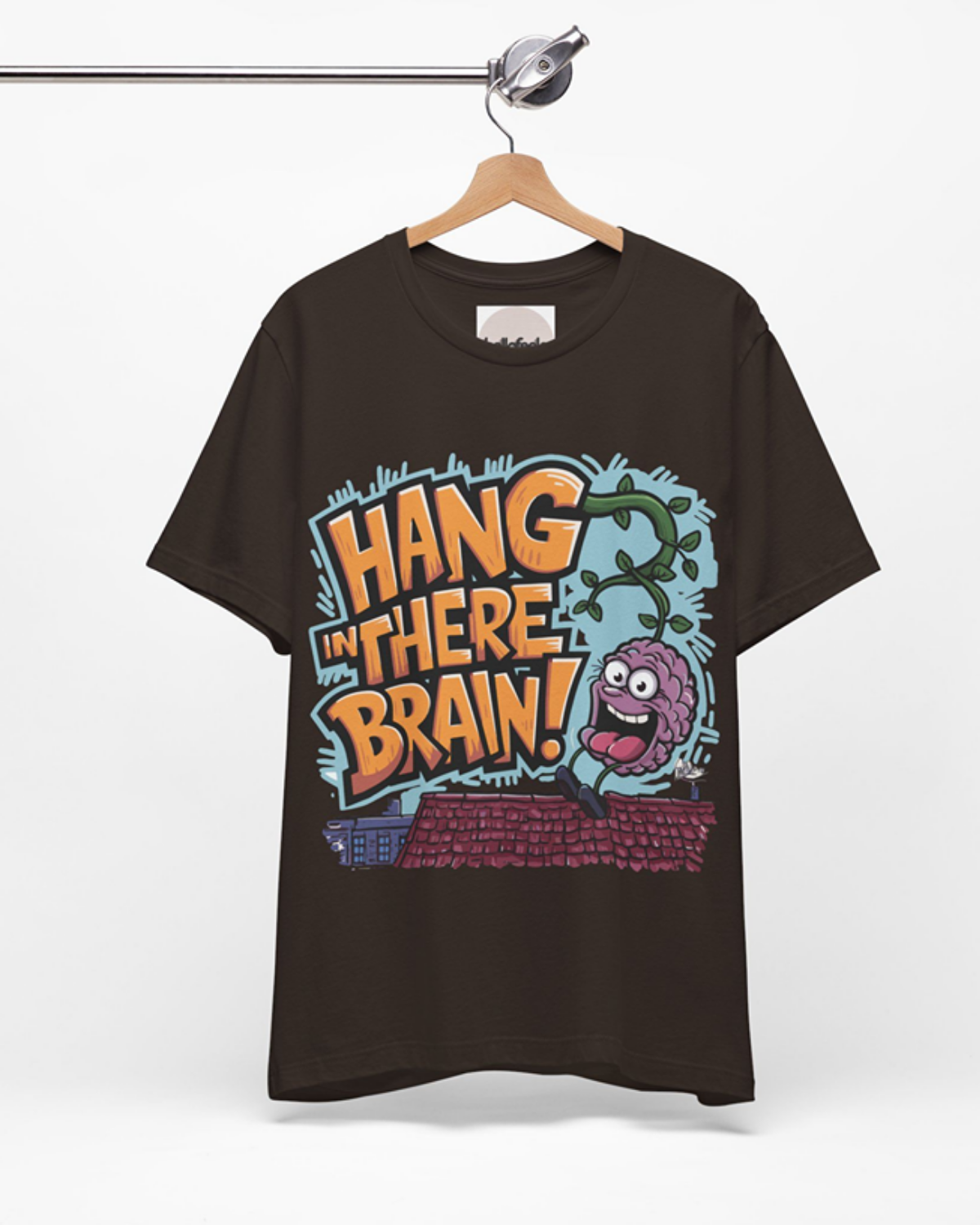 Hang in There, Brain! - Encouraging Mental Health Awareness T-Shirt