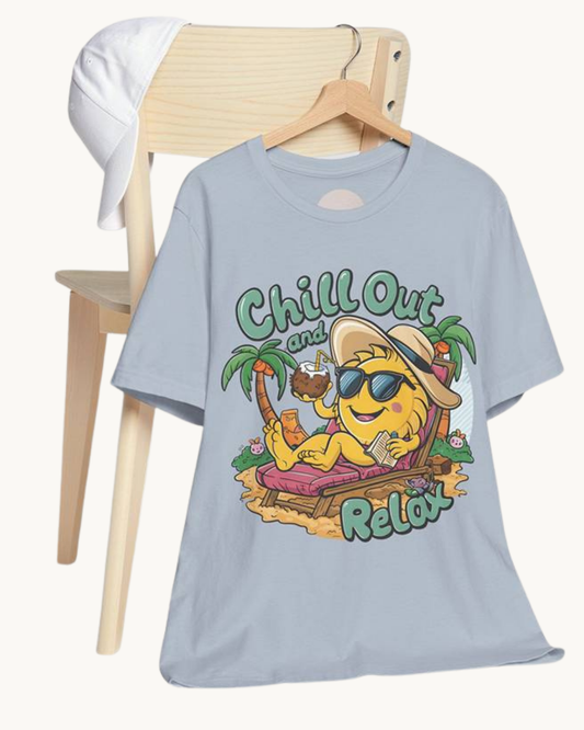 Chill Out and Relax Unisex Tshirt