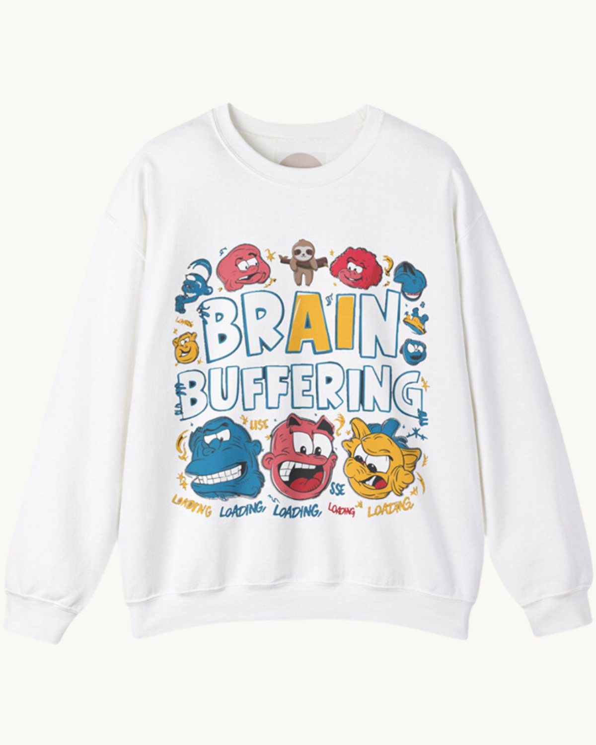 Brain Buffering Sweatshirt – Cozy & Relatable Humor Sweatshirt