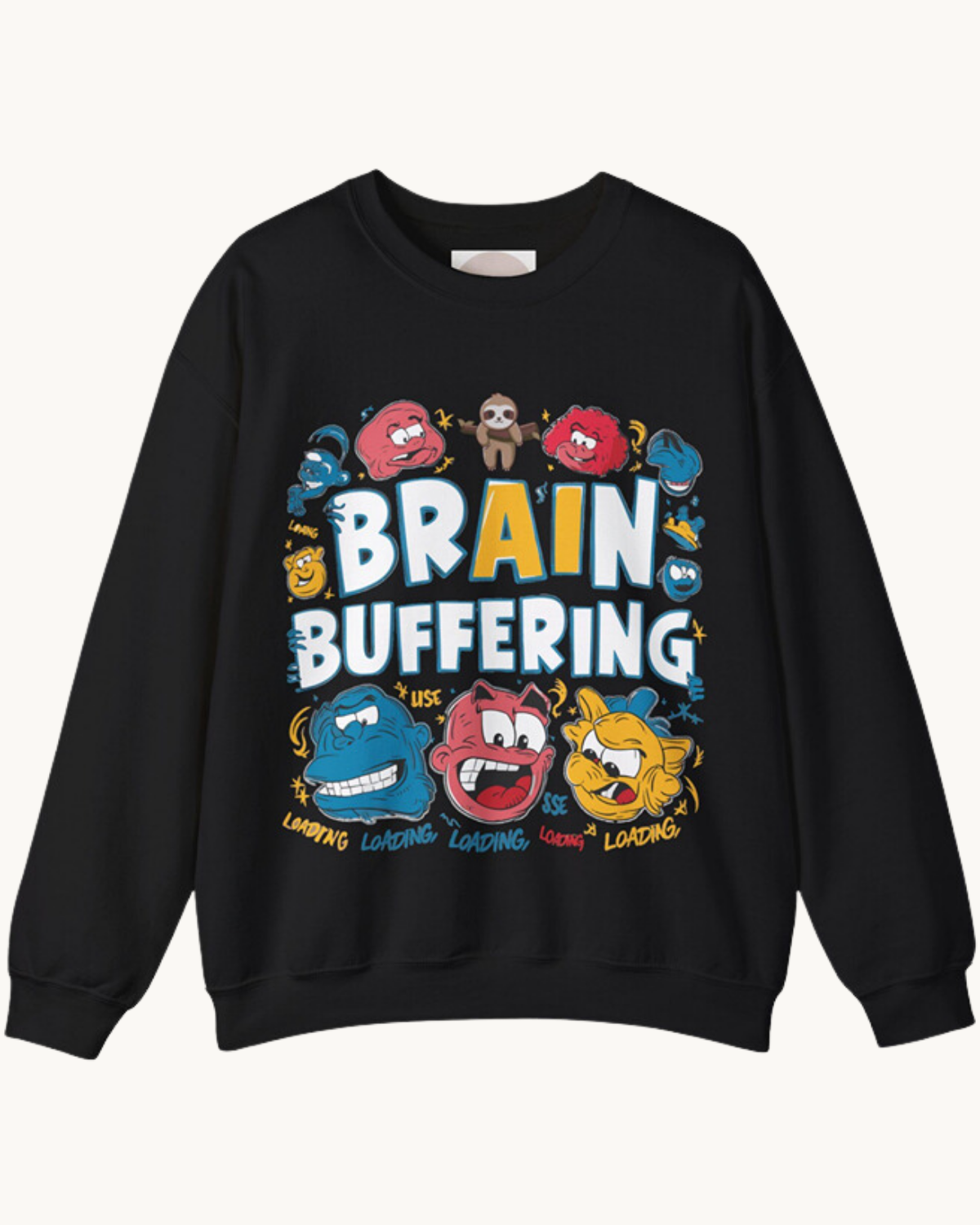 Brain Buffering Sweatshirt – Cozy & Relatable Humor Sweatshirt