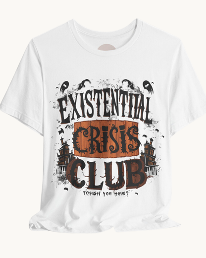 Existential Crisis Club Unisex Tee