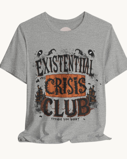 Existential Crisis Club Unisex Tee