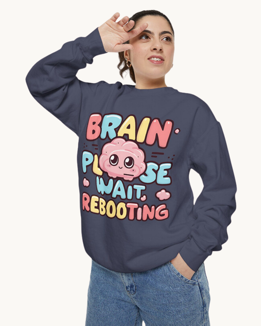 Brain Please Wait, Rebooting - Unisex -Sweatshirt