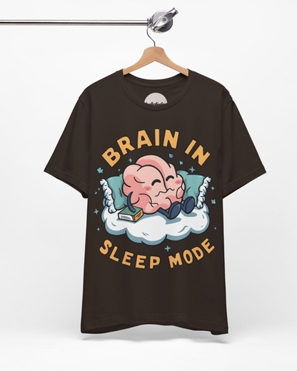 Brain in Sleep Mode Unisex T-Shirt | Luxuriously Casual Comfort for Mental Health Expression