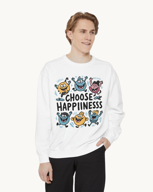 Choose Happiness Unisex Sweatshirt