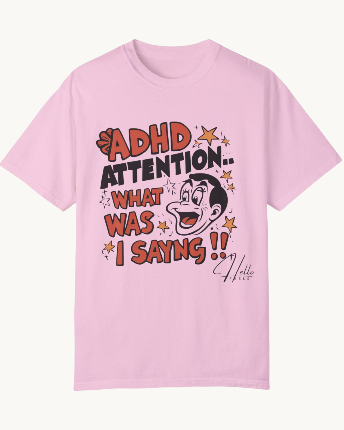 ADHD Attention, What Was I Saying? Unisex T-shirt