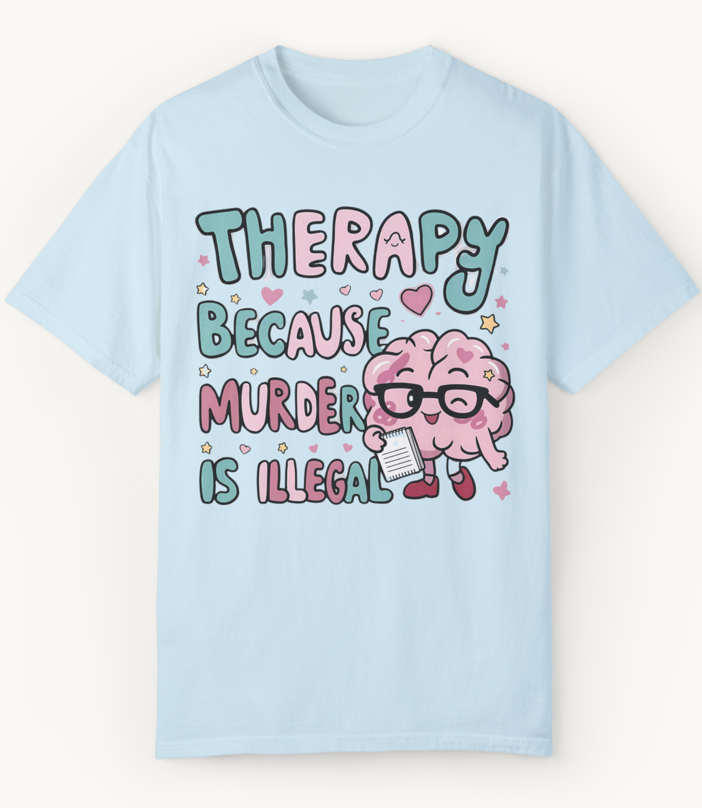 Therapy Because Murder is Illegal Unisex T-shirt