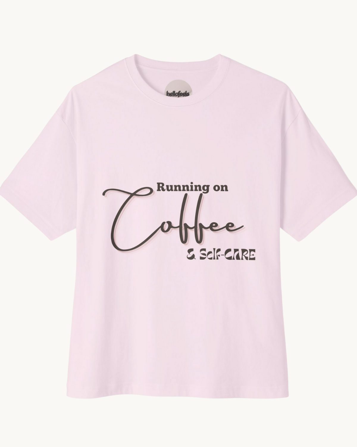 Running On Coffee & Self Care Unisex Oversized Boxy Tee