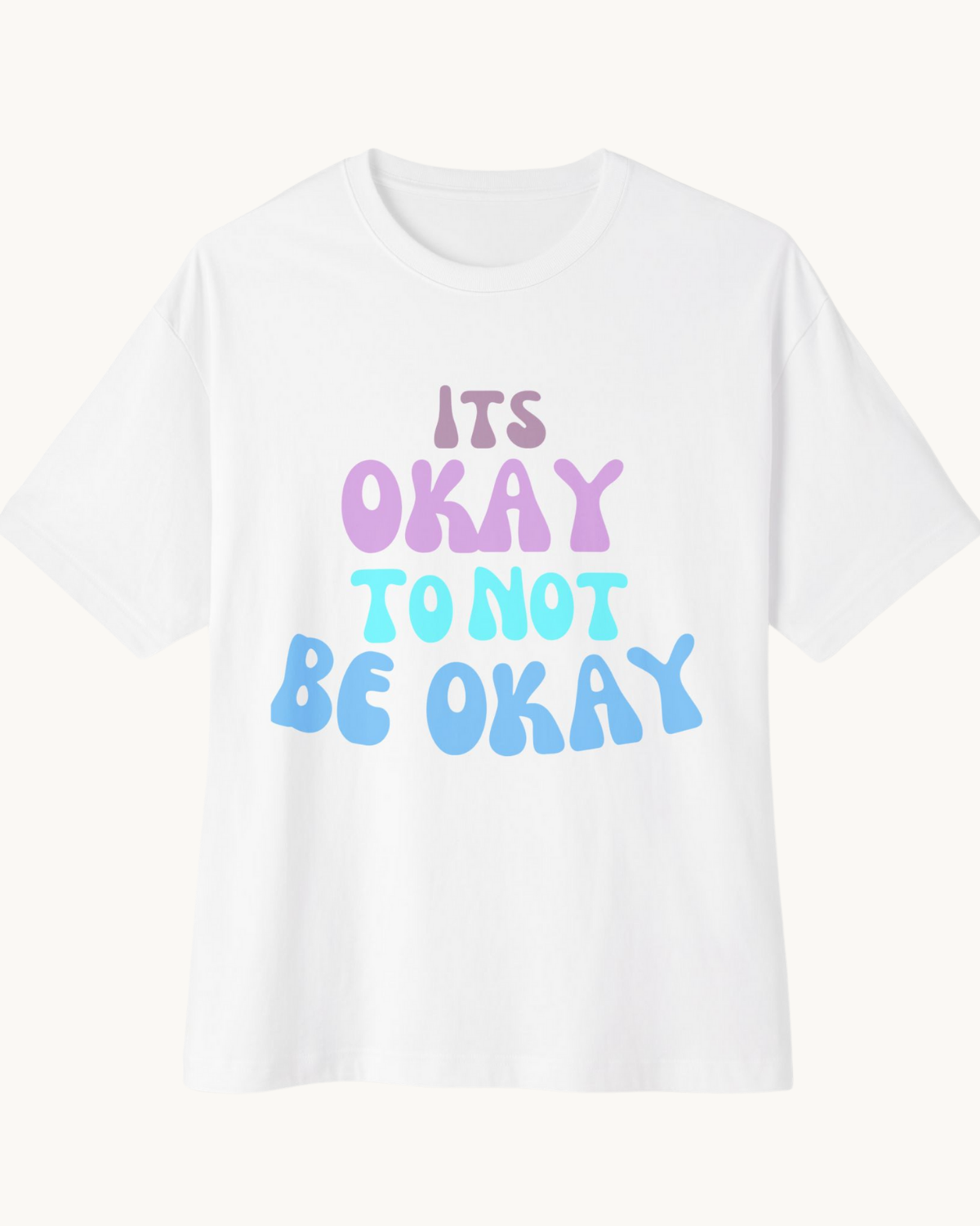 It's Okay to Not Be Okay Unisex Oversized Boxy Tee