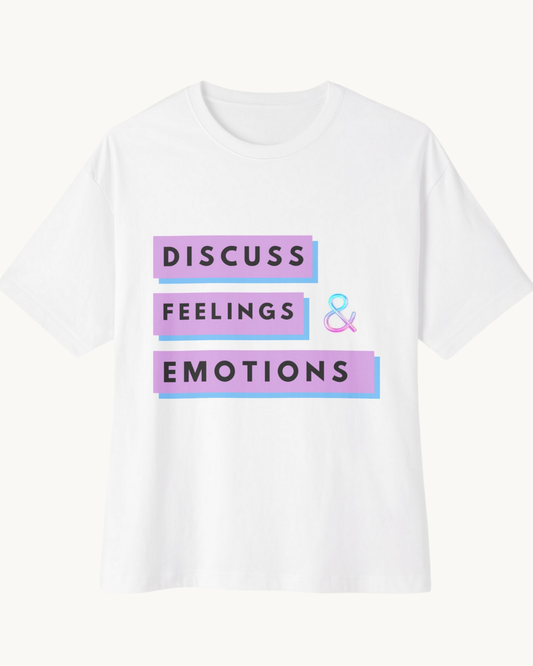 Discuss Feelings and Emotions Unisex Oversized Boxy Tee