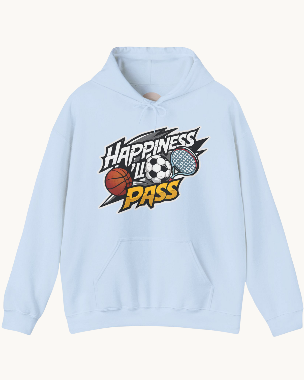 Happiness I Will Pass Unisex Hoodie - Cozy & Comfy