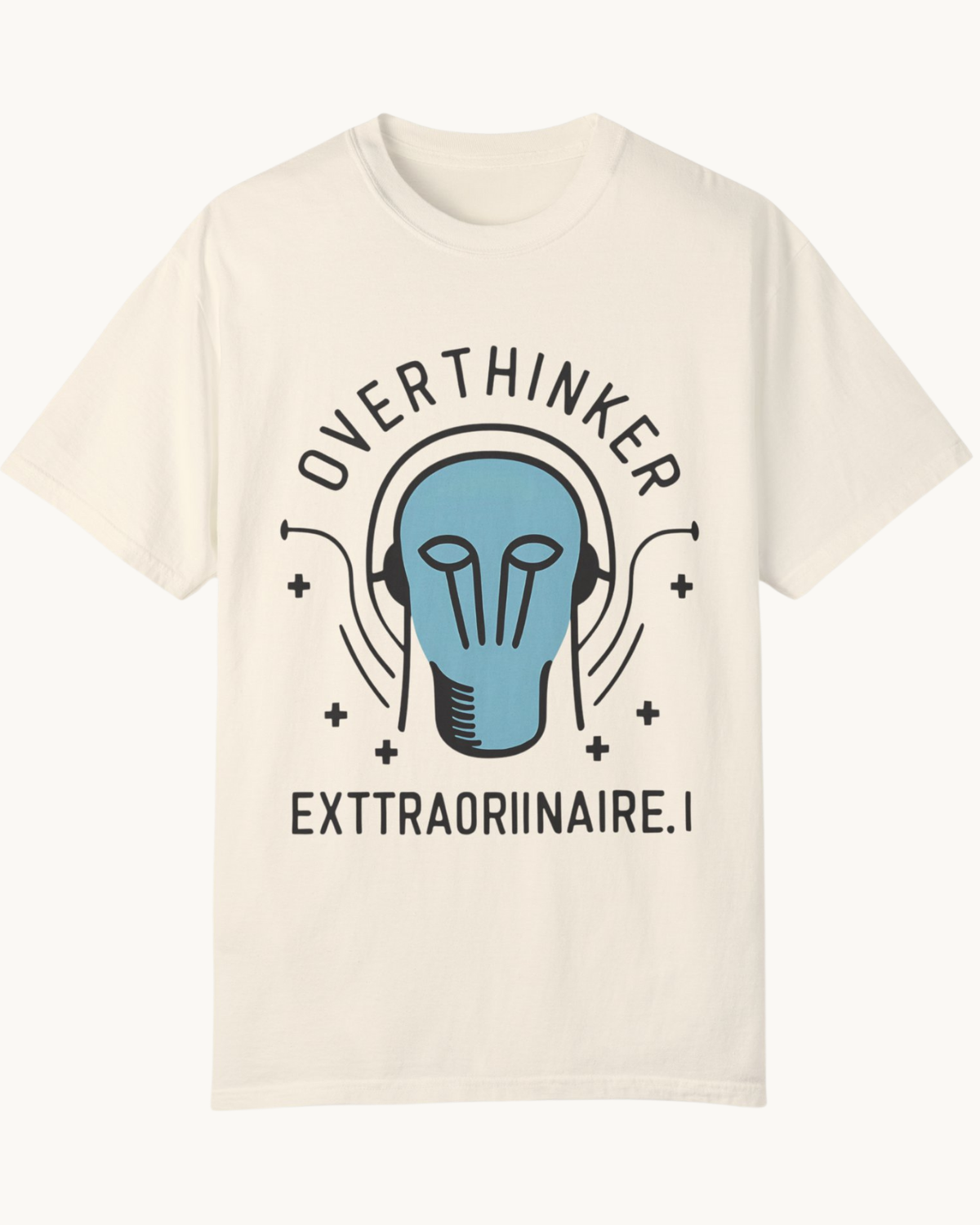 Overthinker Extraordinaire Unisex T-shirt