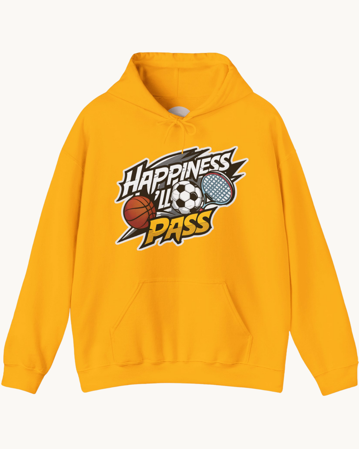 Happiness I Will Pass Unisex Hoodie - Cozy & Comfy