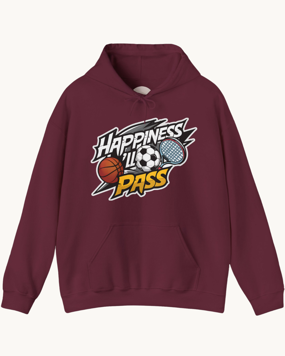 Happiness I Will Pass Unisex Hoodie - Cozy & Comfy