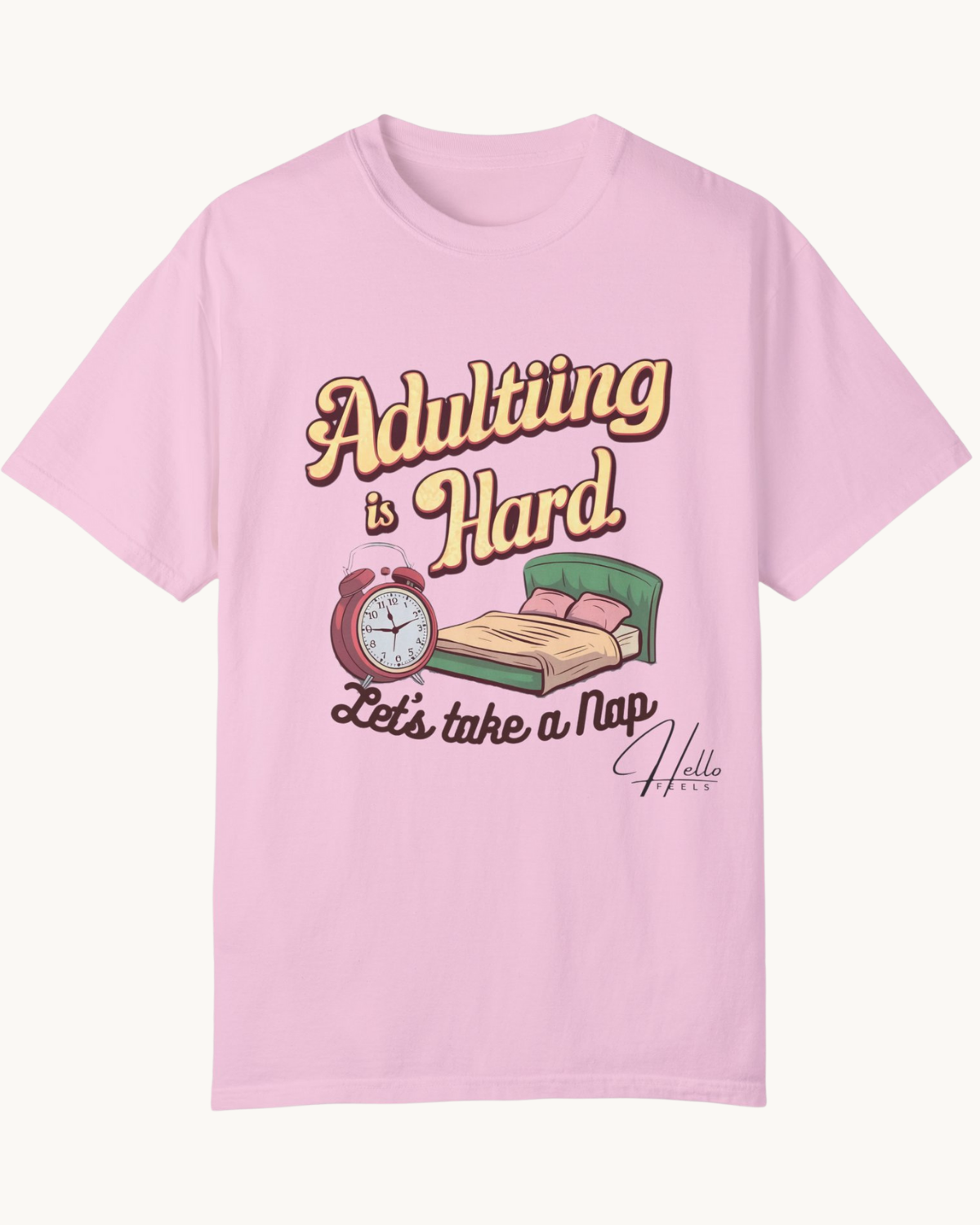 Adulting is Hard, Let's Take a Nap Unisex T-shirt