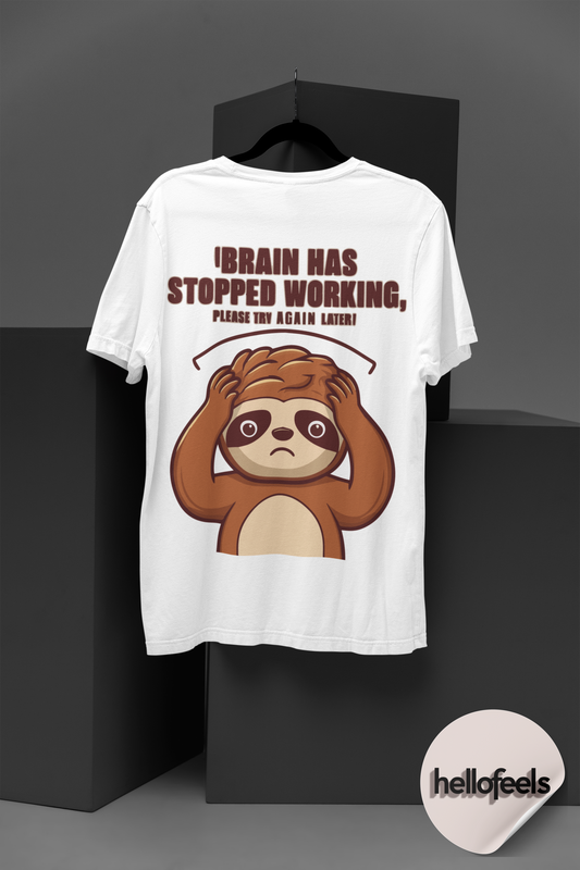 Brain Has Stopped Working, Please Try Again Later - Unisex Tee